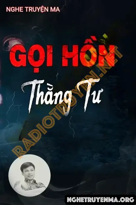 Nghe truyện Gọi Hồn Thằng Tư - Đình Soạn