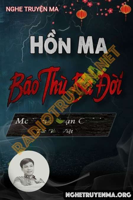 Nghe truyện Hồn Ma B.áo T.hù 3 Đời - Đình Soạn