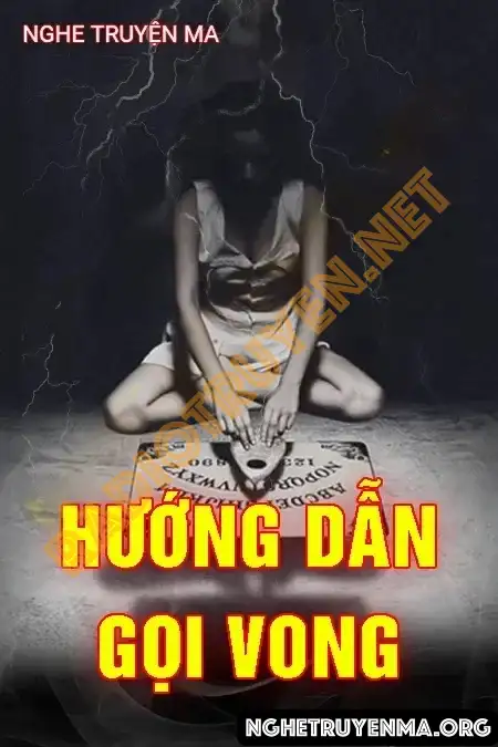 Nghe truyện Hướng Dẫn Gọi Vong - Quàng A Tũn