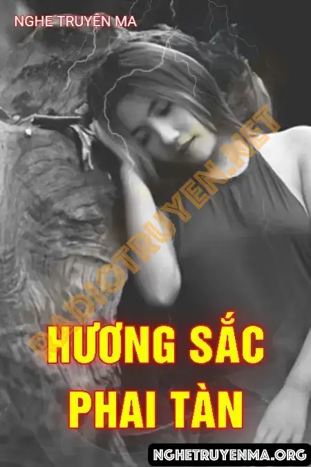 Nghe truyện Hương Sắc Phai Tàn - Quàng A Tũn