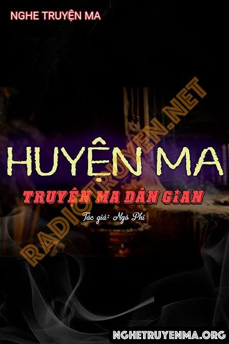 Nghe truyện Huyện Ma - Nguyễn Huy