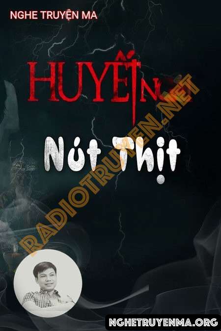 Nghe truyện Huyết Ngải Nút Thịt - Đình Soạn