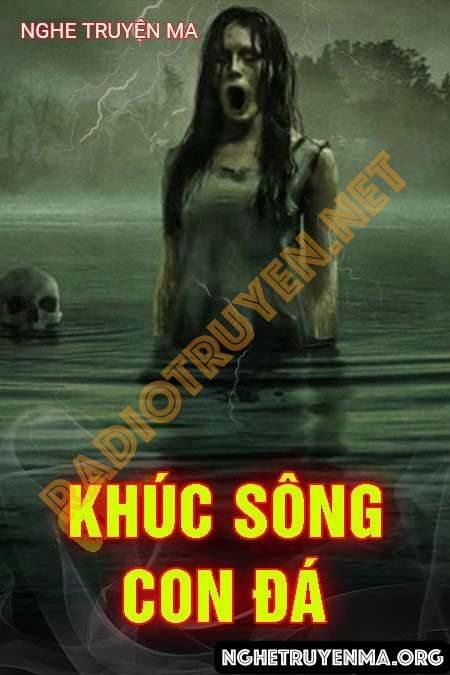 Nghe truyện Khúc Sông Con Đá - Trần Thy