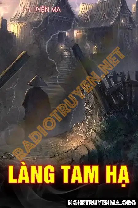 Nghe truyện Làng Tam Hạ - Quàng A Tũn