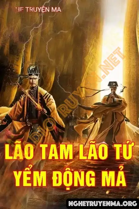 Nghe truyện Lão Tam Lão Tứ Yểm Động Mả - Quàng A Tũn