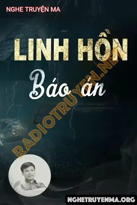 Nghe truyện Linh Hồn Báo Án - Đình Soạn