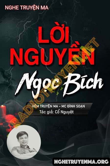 Nghe truyện Lời Nguyền Ngọc Bích - Đình Soạn