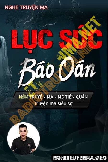 Nghe truyện Lục Súc Báo Oán - Tiến Quân