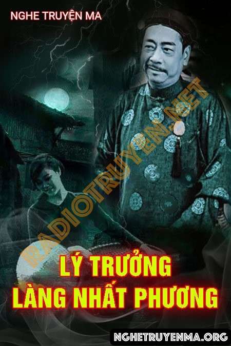 Nghe truyện Lý Trưởng Làng Nhất Phương - Quàng A Tũn