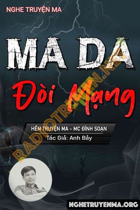 Nghe truyện Ma Da Đòi Mạng - Đình Soạn