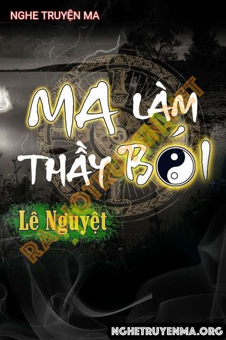 Nghe truyện Ma Làm Thầy Bói - Trần Thy