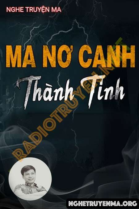 Nghe truyện Ma Nơ Canh Thành Tinh - Đình Soạn