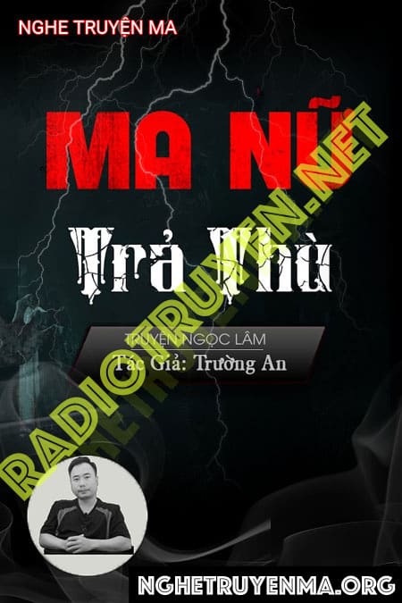 Nghe truyện Ma Nữ T.rả T.hù