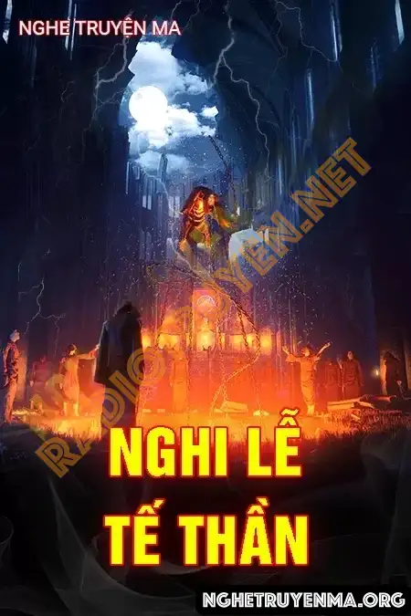 Nghe truyện Nghi Lễ Tế Thần - Nguyễn Huy