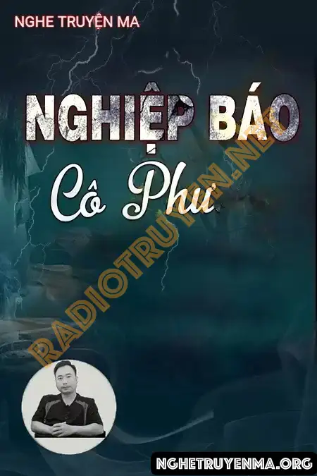 Nghe truyện Nghiệp Báo Cô Phượng - Ngọc Lâm