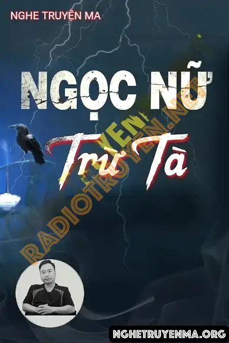 Nghe truyện Ngọc Nữ Trừ Tà - Ngọc Lâm