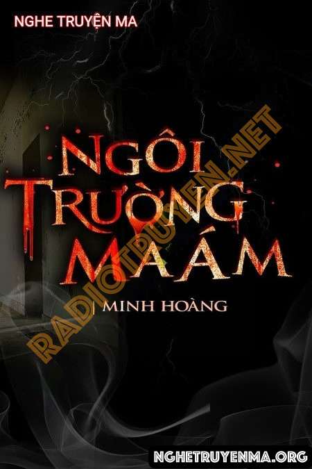 Nghe truyện Ngôi Trường Ma Ám - Trần Thy