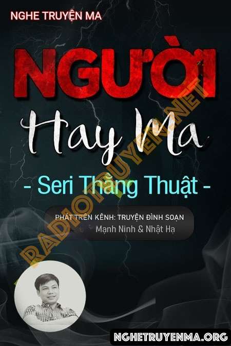 Nghe truyện Người Hay Ma - Đình Soạn