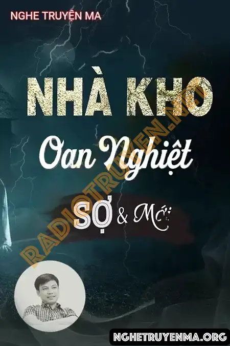 Nghe truyện Nhà Kho Oan Nghiệt - Đình Soạn