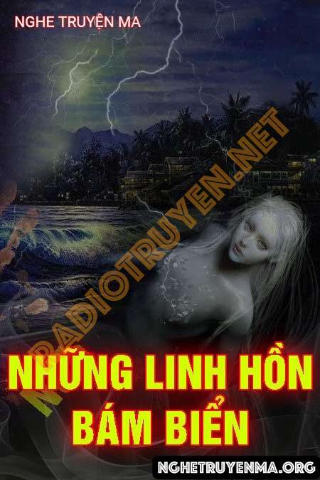 Nghe truyện Những Linh Hồn Bám Biển - Quàng A Tũn