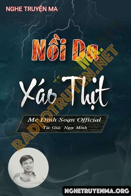 Nghe truyện Nồi Da Xào Thịt - Đình Soạn