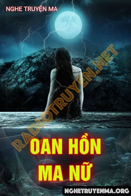 Nghe truyện Oan Hồn Ma Nữ - Trần Thy