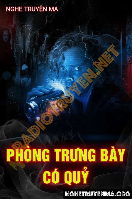 Nghe truyện Phòng Trưng Bày Có Quỷ - Nguyễn Huy