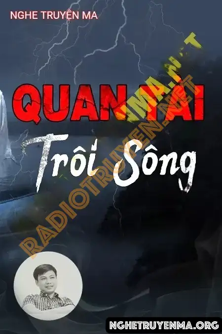 Nghe truyện Quan Tài Trôi Sông - Đình Soạn