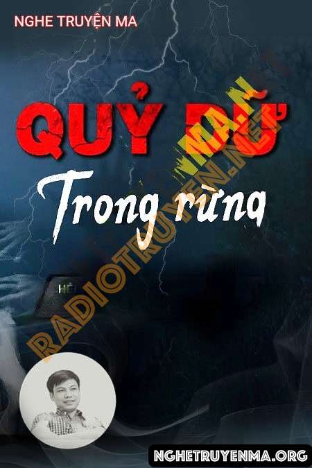 Nghe truyện Quỷ Dữ Trong Rừng - Đình Soạn