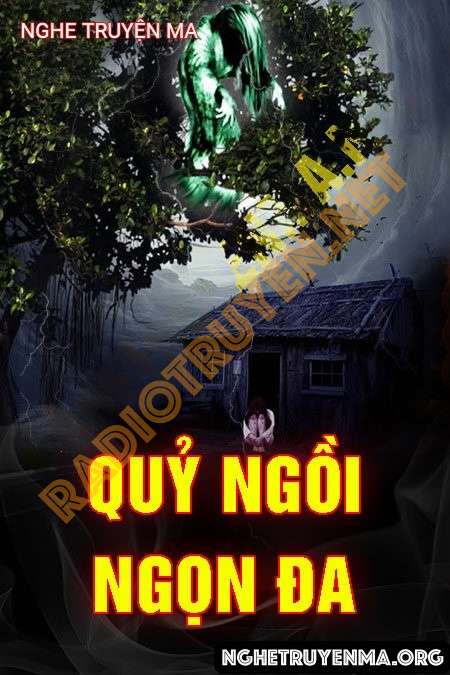 Nghe truyện Quỷ Ngồi Ngọn Đa - Quàng A Tũn