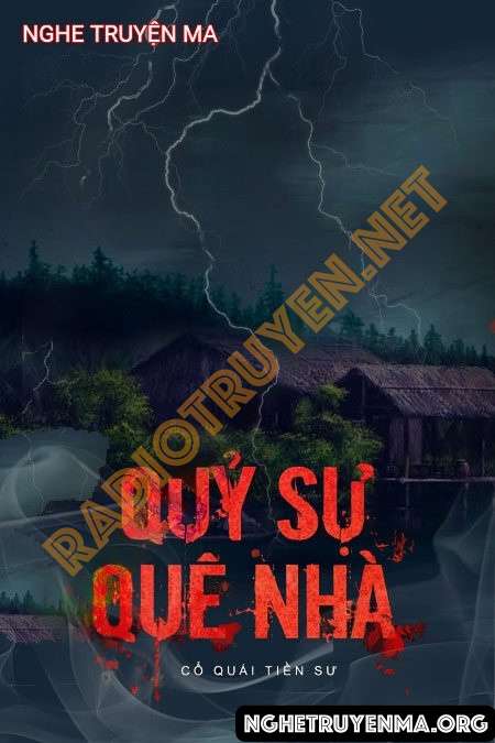 Nghe truyện Quỷ Sự Quê Nhà - Nguyễn Huy