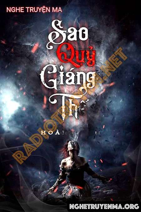 Nghe truyện Sao Quỷ Giáng Thế - Quàng A Tũn