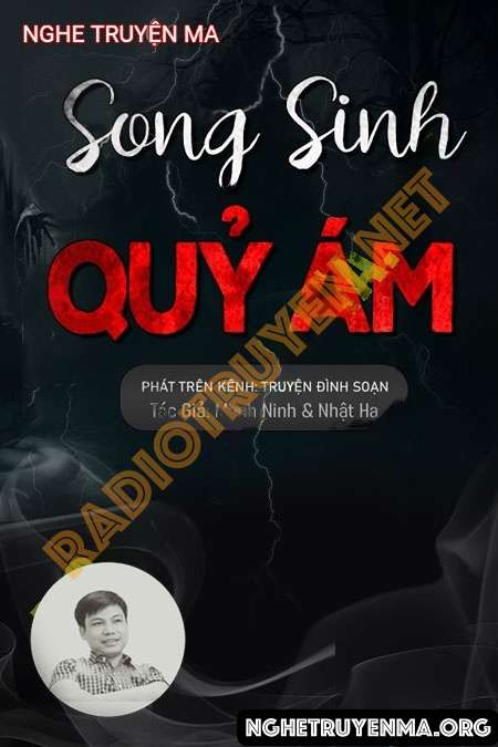 Nghe truyện Song Sinh Quỷ Ám - Đình Soạn