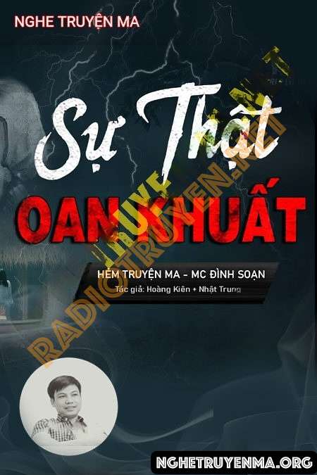 Nghe truyện Sự Thật Oan Khuất - Đình Soạn