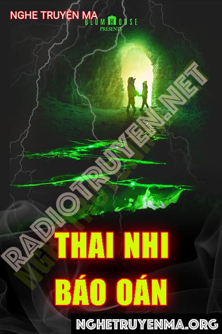 Nghe truyện Thai Nhi Báo Oán