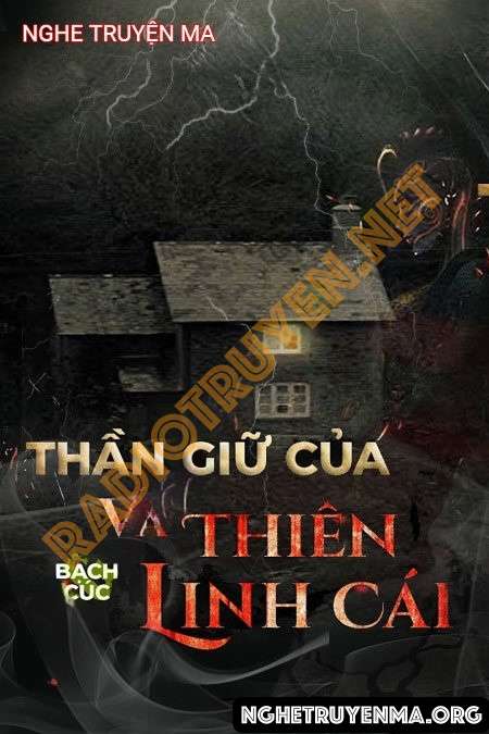 Nghe truyện Thần Giữ Của Và Thiên Linh Cái - Nguyễn Huy