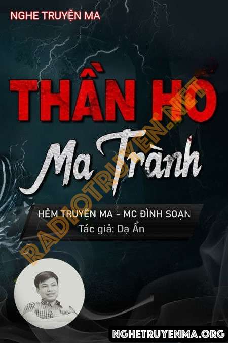 Nghe truyện Thần Hổ Ma Trành - Đình Soạn