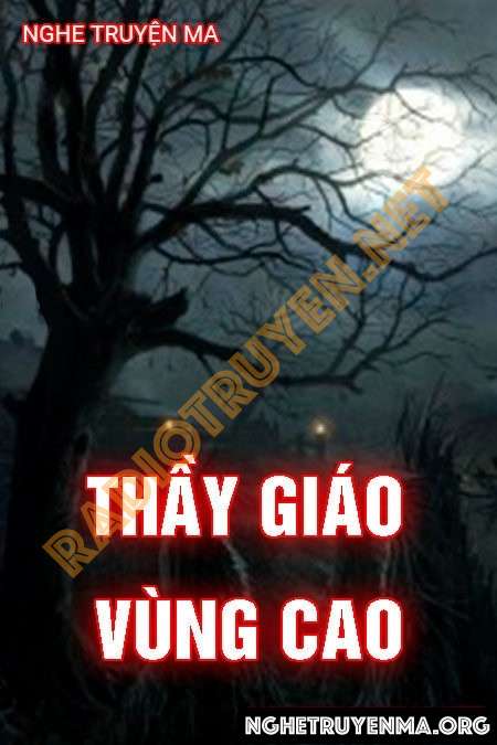 Nghe truyện Thầy giáo vùng cao - Quàng A Tũn