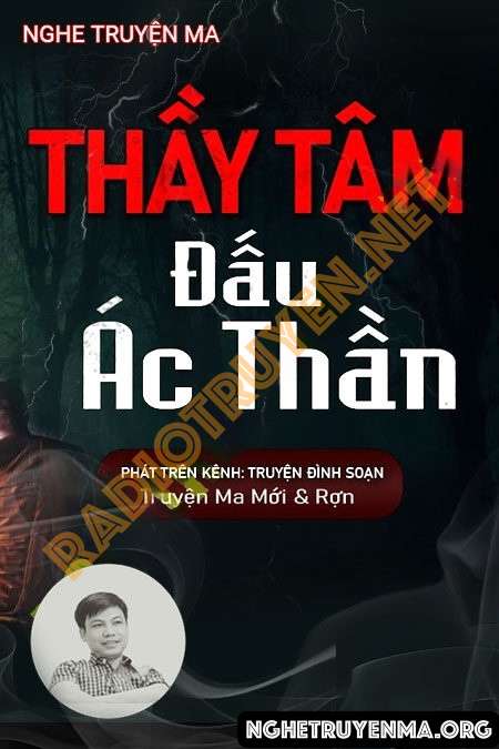 Nghe truyện Thầy Tâm Đấu Ác Thần - Đình Soạn