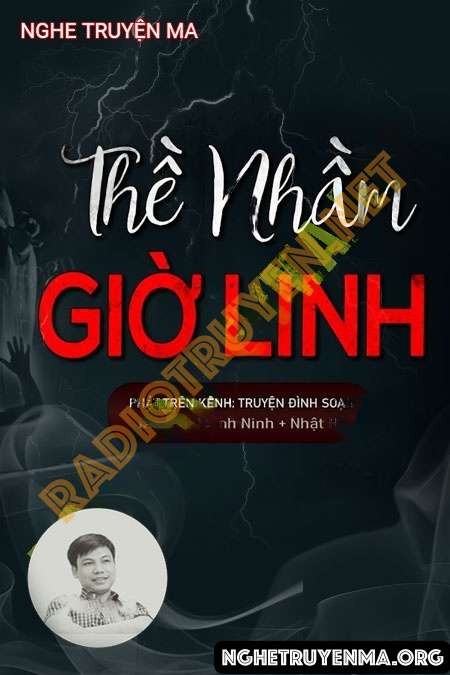 Nghe truyện Thề Nhầm Giờ Linh - Đình Soạn