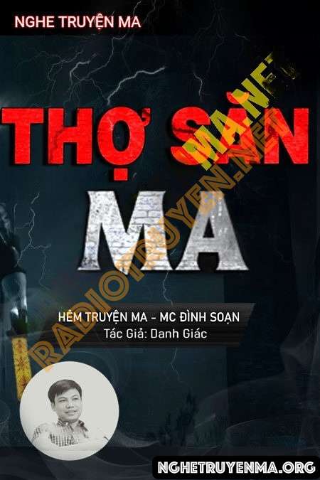 Nghe truyện Thợ Săn Ma - Đình Soạn