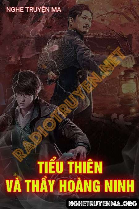 Nghe truyện Tiểu Thiên Và Thầy Hoàng Ninh - Quàng A Tũn