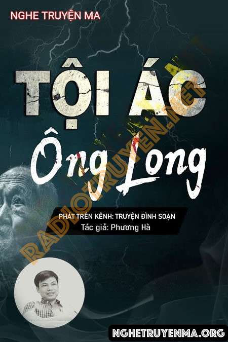 Nghe truyện Tội Ác Ông Long - Đình Soạn