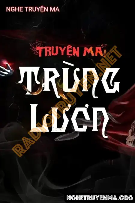 Nghe truyện Trùng Lươn - Nguyễn Huy