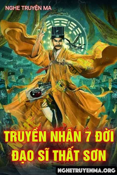 Nghe truyện Truyền Nhân 7 Đời Đạo Sĩ Thất Sơn - Quàng A Tũn