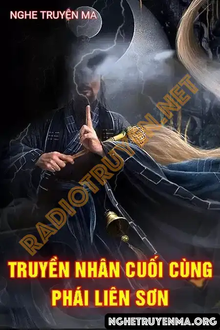 Nghe truyện Truyền Nhân Cuối Cùng Phái Liên Sơn - MC Lam Phương