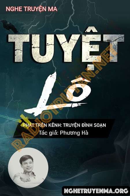 Nghe truyện Tuyệt Lộ - Đình Soạn