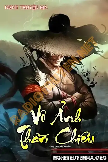 Nghe truyện Vô Ảnh Thần Chiêu - Viết Linh