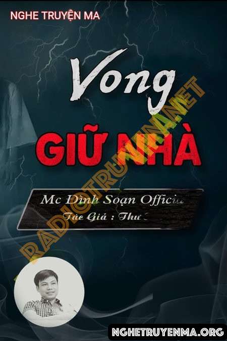 Nghe truyện Vong Giữ Nhà - Đình Soạn