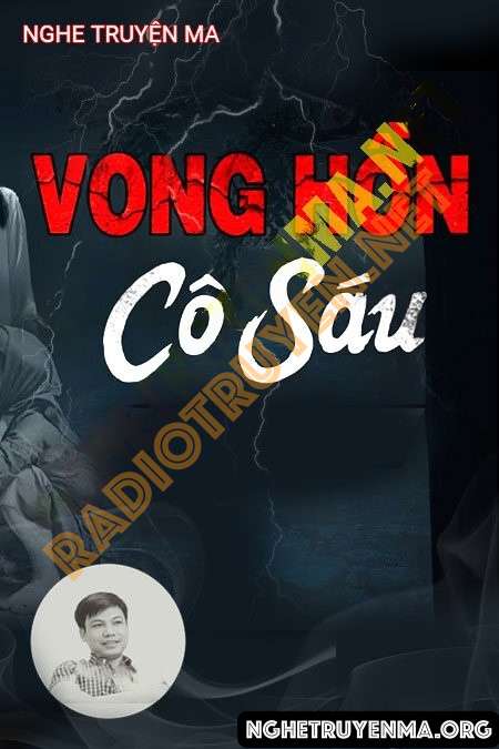 Nghe truyện Vong Hồn Cô Sáu - Đình Soạn